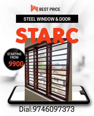 Starc steel windows
at its best price..
contact,97460-97373