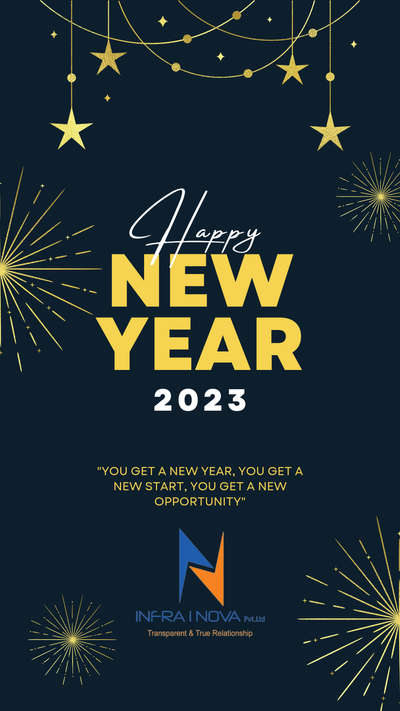 We wish you a Happy New Year | " You get a New Year, You get a New Start , You get a New Opportunity " | Infra I Nova Celebrating New Year 2023 | 
#infrainova
#infrainovadesign
#newyear
#architect