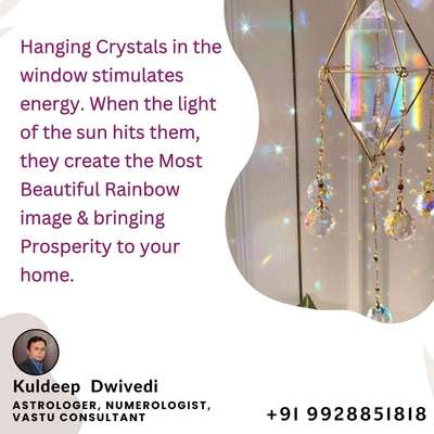 Hanging Crystals in the window stimulates energy. When the light of the sun hits them, they create the Most Beautiful Rainbow image & bringing Prosperity to your home.
.
.
.
#vastuclasses #astrologer_in_udaipur #vastushastraexpert_kuldeepdwivedi #vastuforhome #VastuforBedroom #homedecorstore #lifecoach #astrokuldeep #growth #rainbow #prosperity