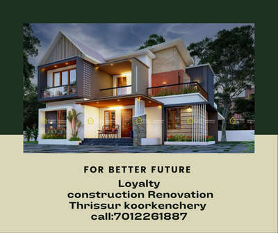 Loyalty construction Renovation Thrissur koorkenchery