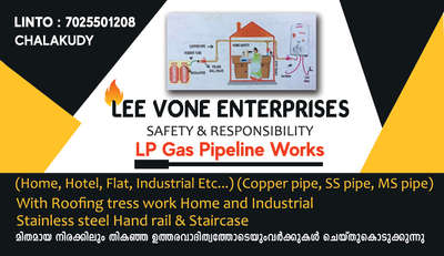 gas pipe line instalation ഫോർ home villas hotel. 
pls contact.  7025501208