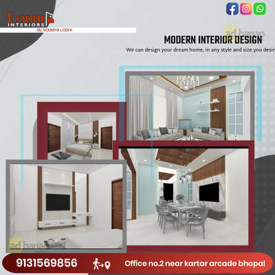 LODHI INTERIORS
BY: SOUMYA LODHI
MO: 9131569856
Bhopal  pin 462023