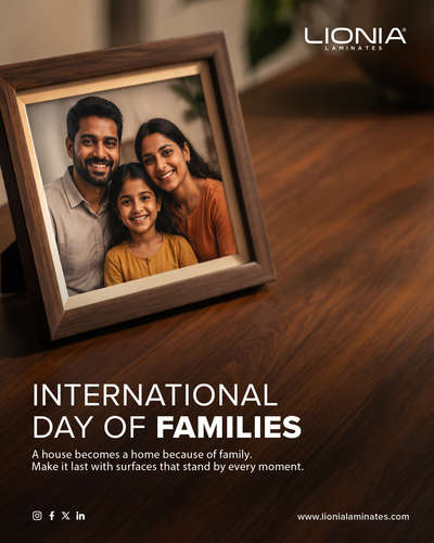 A house becomes a home because of family.
Make it last with surfaces that stand by every moment.Lionia wishing a happy International family day  
 #laminates