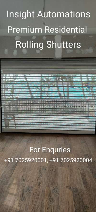 Premium Residential Rolling Shutter
Safety Shutters For Glass doors and Windows
for more Details
Contact
+91 7025920001
+91 7025920004
www.insightautomations.in
#insightautomations
#automatic_shutters