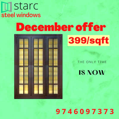 STARC STEEL WINDOWS Karuvelippady
wa.me/919746097373
December year ending offer