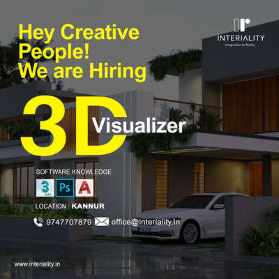 Hey creative people, we are hiring a 3d visualizer. If you are interested share your resume to office@interiality.in
For any queries feel free to contact on 9747707879