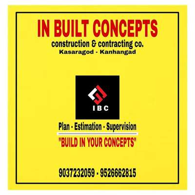 In Build Concepts Architects and Builders
Kasaragod & Kanhangad

"PLAN-ESTIMATION-SUPERVISION"

BUILD IN YOUR CONCEPTS

CONTACT
9037232059  9526662815