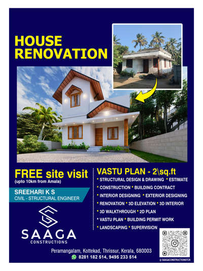 എല്ലാവരുടെയും ആഗ്രഹമാണ് ഒരു സ്വപ്ന സുന്ദര വീട്. അല്ലേ ??അത് ഭംഗിയായി പൂർത്തീകരിക്കാൻ നിങ്ങൾ ആഗ്രഹിക്കുന്നത് ...അതിനു നിങ്ങൾ തേടുന്നത് വിശ്വസിക്കാൻ പറ്റുന്ന ഒരു നല്ല കമ്പനിയണോ?

*🏠SAAGA CONSTRUCTIONS🏠*
*🔰🔰🔰OUR SERVICES 🔰🔰🔰*

*✳️VASTU PLAN*
*✳️VASTU CONSULTING*
*✳️2D INTERIOR PLAN*
*✳️BUILDING APPROVAL DRAWING*
*✳️3D ELEVATION*
*✳️3D INTERIOR VIEWS*
*✳️WALK THROUGH*
*✳️BANK LOAN ESTIMATION*
*✳️STRUCTURAL DESIGN & CONSULTING*
*✳️STRUCTURAL PLANNING & DETAILING* 
*✳️BUILDING STABILITY CERTIFICATE*
*✳️STRUCTURAL DESIGN REPORT* 
*✳️VALUATION*
*✳️SITE SUPERVISOR*
*✳️CONTRACTOR*

Please Contact for any Helps to your works :

or Instagram On sreeharisree__ , on SAAGA CONSTRUCTIONS

 #HouseRenovation #FloorPlans #freesitevisit #renovations #Demolition #home_renovation #renovationideas #3d #planing #oldbuildings