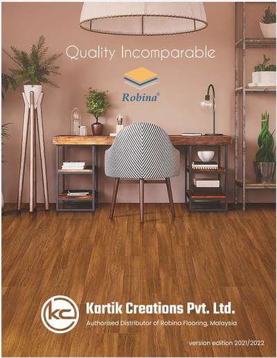 About "Kartik Creations" Making our presence into the Indian market of laminate flooring offering vide range of products of Robina Flooring, a leading laminate manufacturer in South East Asia. We, Kartik Creations Private Limited, are authorized distributor in India of Robina Flooring Sdn Bhd, Malaysia, committed to deliver high quality laminate flooring products that meet with international standards and customer’s satisfaction is guaranteed by its continual improvement, input of new decors and product features to meet the versatile industry worldwide demands without compromising the quality. Get in touch to know more.

KNOW MORE