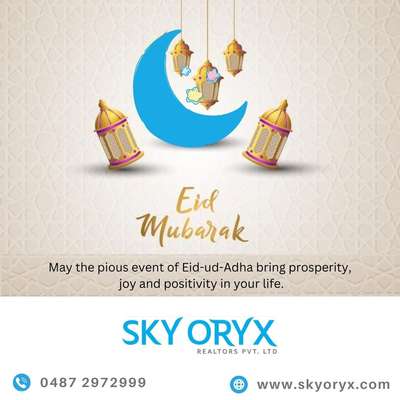 Let's celebrate this eid with happiness and joy. 
Eid Al Adha Mubarak all. 

 #skyoryx #builders #developers #villa #appartment #lifestyle #builderinthrissur #instagood #instagram #happiness #godlove #instalover #instagood #wishes #eidmubarak #eidaladha