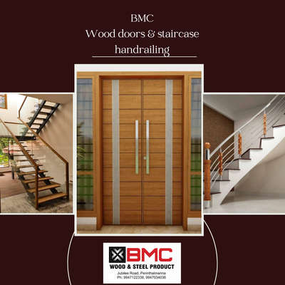 #bmc  wood and steel
door s & handrailing
contact 9947034036
9947122338