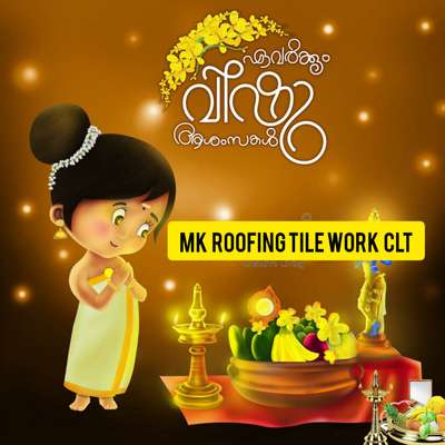 Happy vishu All ......team mk roofing solution calicut