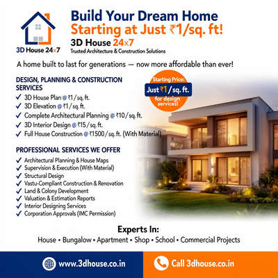 🏡 Build Your Dream Home at an Affordable Price!
✔️ Floor Plan @ ₹1 / sq. ft.
✔️ 3D House Plan @ ₹1 / sq. ft.
✔️ 3D Elevation @ ₹1 / sq. ft.
✔️ Complete Architectural Planning @ ₹10 / sq. ft.
✔️ 3D Interior Design @ ₹15 / sq. ft.
✔️ House Construction @ ₹1500 / sq. ft.
✨ Experts in House, Bungalow, Apartment, Shop, School & Commercial Designs
👉 View Our Work:
🌐 www.3dhouse.co.in

3D House 24x7 – Trusted Architecture & Design Solutions