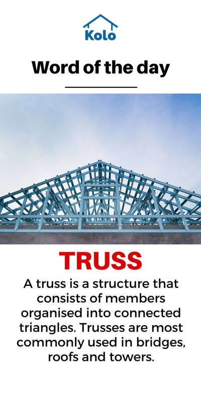 Today's construction word of the day - Truss

Have you come across this word? 🤔
Learn tips, tricks and details on Home construction with Kolo Education 🙂

If our content has helped you, do tell us how in the comments ⤵️
Follow us on @koloeducation to learn more!!!

#education #architecture #construction  #building #exterior #design #home #interior #expert #wordoftheday  #koloeducation  #wotd #truss