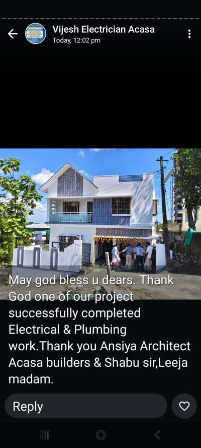 Once again our satisfied customer Mr shabu sir & Leeja madam. we thanks alot   for giving this project ( electrical & Plumbing works) and also thanks for Acasa builders Architect Ansiya & Pramod.