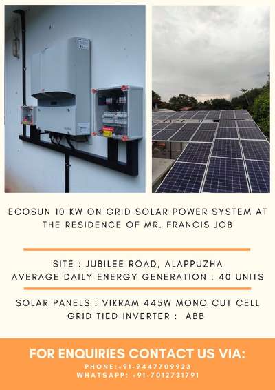 10kw On Grid Project Completed at alleppey
Solar Panels: Vikram solar 445W Mono Perc Half-Cut Panels (23 No's)
Grid- Tie inverter: ABB(10 Kw)
Site Location: Alleppey
Project cost: 5.9lakhs