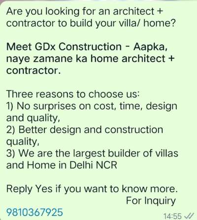 Are you looking for an architect + contractor to build your villa/ home?

*Meet GDx Construction - Aapka, naye zamane ka home architect + contractor.*

Three reasons to choose us: 
1) No surprises on cost, time, design and quality, 
2) Better design and construction quality, 
3) We are the largest builder of villas and Home in Delhi NCR

Reply Yes if you want to know more.        For Inquiry                             
9810367925 #