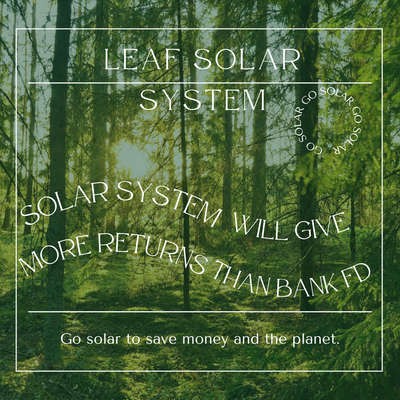 Before booking an FD consider solar #solarenergy  #solarenergysystem  #solarpower #leafsolar  #inverter  #battery   #solarpanels