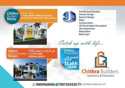 Chithra Builders
Call 9809968006,7907303920