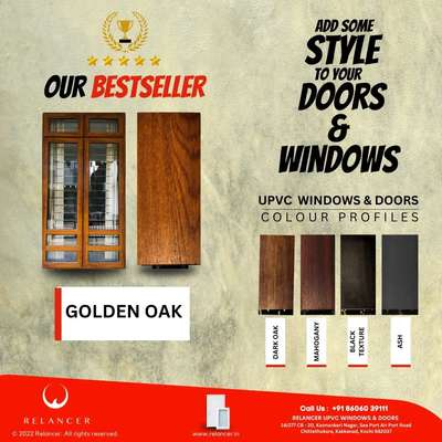 Our Best Seller: Golden Oak
Now add some colours to your UPVC Doors and Windows

#relancer #relancerupvc #relancerupvcdoors #relancerupvcdoorsandwindows #upvc #upvcdoors #upvcwindows #interiordesignideas #architect #architectkerala