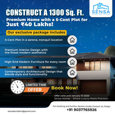 Construct a 1300 Sq. Ft. Premium Home with a 5-Cent Plot for Just ₹40 Lakhs!

At Sensa Homes, we offer an exclusive opportunity to build your dream home in a serene and peaceful location. Our all-inclusive package brings you a luxurious 1300 Sq. Ft. premium home, paired with a 5-cent plot, designed to fit your every need. 

This offer includes a beautifully designed, spacious plot in a tranquil area, with premium interior features that exude modern elegance. From high-end, stylish furniture to sleek, contemporary architectural designs, we ensure every detail is crafted for comfort, functionality, and luxury. 

Limited Time Offer – Book Now!
 
Don’t miss out on this exceptional opportunity to own a premium home that reflects your lifestyle. 

For booking and further details, kindly Contact Us Today!

Sensa Homes – Where Luxury Meets Precision