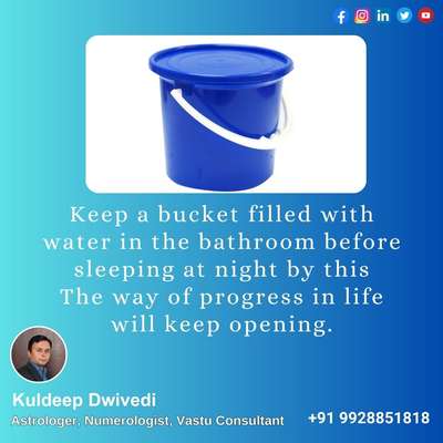 Keep a bucket filled with water in the bathroom before sleeping at night by this The way of progress in life will keep opening.
.
.
#vastushastraexpert_kuldeepdwivedi #vastuforhome #vastuclasses #astrologer_in_udaipur #astrokuldeep #VastuforBedroom #homedecor #homedecorstore