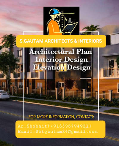 S.GAUTAM ARCHITECTS & INTERIORS 

Ar.Shobhit Gautam 
COA Regd: CA/2018/98548

Get in touch 
☎️ 6396794921
📧 Sbtgautam24@gmail.com