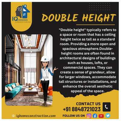 About Double Height 
Contact - 8848721023 #iqdesigns #iqconstructionlife #iqcivilengineering #iqhomedecor #iqinterior #construction #architecture #design #building #interiordesign #renovation #engineering #contractor #home #realestate #concrete #construction