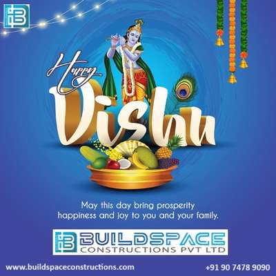 Happy Vishu! May this Vishu bring prosperity, happiness, and success to you and your family. We at BUILDSPACE wish you a joyous celebration.

📞 M: +91 90 7478 9090
📧 E: contact@buildspaceconstructions.com
🌐 W: www.buildspaceconstructions.com

Discover the joy of living in a home that is truly yours with BUILDSPACE Constructions. 🏡✨

#Construction #Building #Architecture #Contractor #HomeConstruction #Renovation #HomeImprovement #ConstructionLife #ConstructionIndustry #BuildItBetter #ConstructionCompany #BuildingMaterials #ConstructionProject #ConstructionWork #ConstructionManagement #ConstructionSite #ConstructionCrew #ConstructionWorkers #ConstructionUpdates #ConstructionServices #ConstructionInspiration #ConstructionDesign #ConstructionTechnology #ConstructionProgress #ConstructionGoals #constructiontips