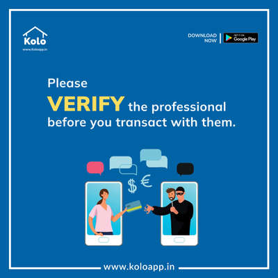 Attention all !

Please verify professional's profile and legitimacy before giving money for work  #koloapp #safety.