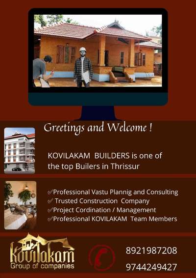 KOVILAKAM BUILDERS , a professional Vastu consultancy and contracting organization based on Thrissur, Kerala
