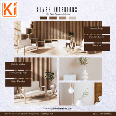 #InteriorDesigner #Planning #execution  #apartment_interior 
About Us

We are the Designing, Consultant & Manufacturing firm based in JAIPUR,

 We are  offering residential   interior  services  design & Execution as well as cozy homes that have specifically designed for villas and apartments depending on the client’s taste and requirements.
 Our services are both contemporary and traditional in nature depending on the customer requirement.


We provide the best interior services 

-creative design 
-Space Planning 
-Layout 
- Furniture 
- ceiling design 
-Lighting 
-Modular kitchen 
-Painting


Get in touch 

C-20/06 Master Adityanendra Marg, Near Bhrigu Path Mansarovar Jaipur - 302020

Email- Kumbhinteriors@gmail.com 
Www.kumbhinteriors.com
+91-9460006956
+91-9509482692


 ```*Up to 50% Discount on Designing fee```