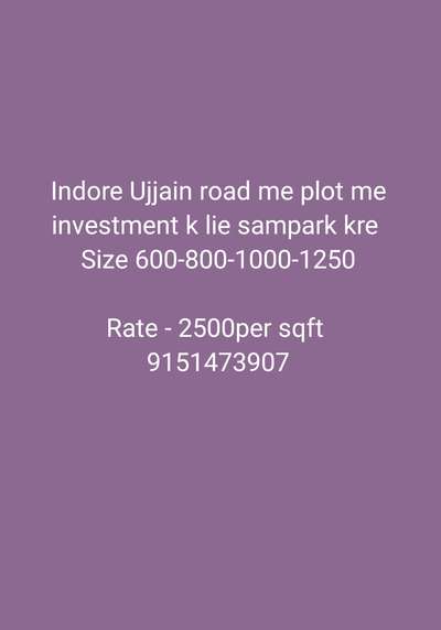 plot kharidne bechne k lie sampark kre Ujjain road indore me 
9151473907