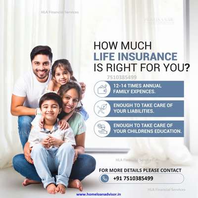 How much LIFE INSURANCE is right for you?

Mobile : +917510385499
Email : info@homeloanadvisor.in
Website : www.homeloanadvisor.in