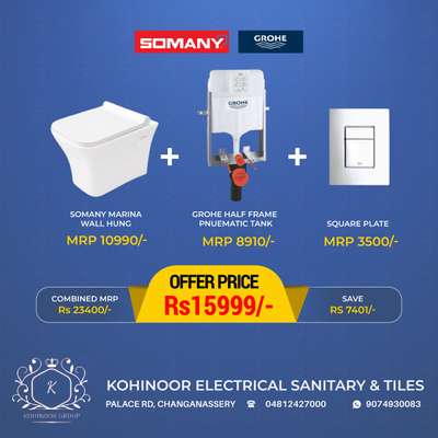 #Grohe Somany combo offer
Happy New Year To All !!!!
Let's start 2023 with some of the best quality offers...Grohe + Somany
Buy Full Wall hung combo from Kohinoor Electrical Sanitary & Tiles , Changanacherry  +91 90749 30083 

Included in the combo
1) Grohe Half Frame Pnuematic Concealed Tank 
2) Grohe Flush Plate (Round/Square)
3) Somany Marina or Damak Wall Hung

All in-one rate of 15999(Marina) and 14999(damak)

Grohe comes with 10year service warranty

Somany comes with 10year service warranty for ceramic and 2 Year for seat cover

Get the best quality items for your bathroom at good price....offer limited..