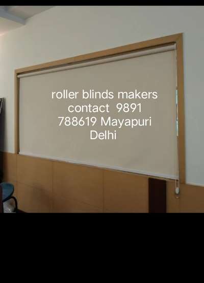 roller blinds makers contact number 9891 788619 Mayapuri Delhi