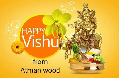 Happy Vishu to everyone from Atman wood works