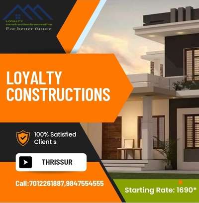 LOYALTY constructions Thrissur Koorkenchery
call: 7012261887