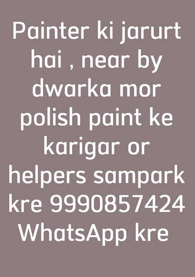 #urgent required painters /helpers