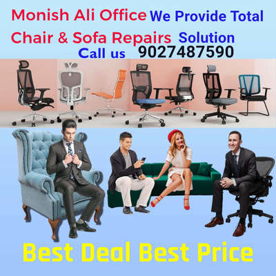 office chair & sofa repair services
office & Home Delivery services, Call Us 9027487590