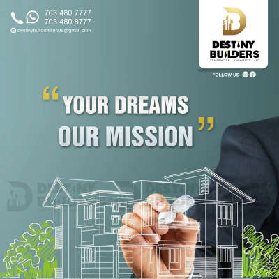 Welcome to Destiny Builders 
Call/WhatsApp:+91 7034807777
                           :+91 7034808777
* Building plan
* Estimation & Consulting
* Civil construction, Renovations
* Electrical,Plumbing and Tile works
* Steel tress  & Carpentry works
* False ceiling work
* Modular kitchen and wardrobes
* Landscaping and Exterior floorings
* All type of Painting and polishing work
* Roofing with tiles and shingles