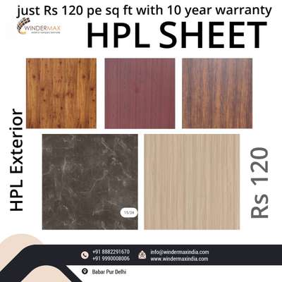 Golden Range HPL available just 
*Rs* *120* sq ft with 10 year warranty 

*Front* *Elevation* *HPL* *Cladding* *Facade* *System*

Sheet Size 8X4 foot, Thickness 6mm,
Both Side Shade, For *Exterior* *Grade* *UV* *Coated* *Layer*.
 
*HPL* *Specification* : 
*1.*  Extremely Weather Resistance 
*2.*  Optimal Light-Fastness 
*3.*  Double Side Shade
*4.*  Scratch Resistance
*5.*  Easy To Clean  
*6.*  Waterproof 
*7.*  No Maintenance  

If You Have Any Requirement 
Plz Reply 

Regards
Winder max india
8882291670 /9810578649