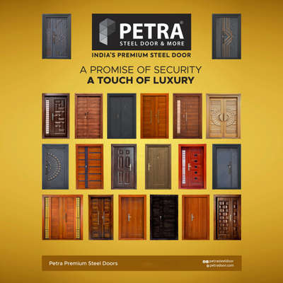 "A Promise of Security
A Touch of Luxury"
PETRA Steel Doors

#PETRA #petra #SteelWindows #Steeldoor #steeldoors #steeldoordesigns #steeldoorsinkerala #steeldoorsANDwindows #steeldoorsWithWOODENFINISH