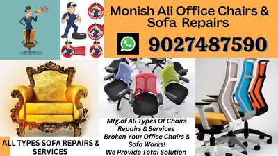 Www.monishalichairsofarepairs.in
Monish ali office chair and sofa repair 
call Us  9027487590
