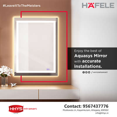 ✅ Hafele - Aquasis Mirror 

Enjoy the Best Aquasis Mirror with Accurate Installations .

Visit our HHYS Inframart showroom in Kayamkulam for more details.

𝖧𝖧𝖸𝖲 𝖨𝗇𝖿𝗋𝖺𝗆𝖺𝗋𝗍
𝖬𝗎𝗄𝗄𝖺𝗏𝖺𝗅𝖺 𝖩𝗇 , 𝖪𝖺𝗒𝖺𝗆𝗄𝗎𝗅𝖺𝗆
𝖠𝗅𝖾𝗉𝗉𝖾𝗒 - 690502

Call us for more Details :
+91 95674 37776.

✉️ info@hhys.in

🌐 https://hhys.in/

✔️ Whatsapp Now : https://wa.me/+919567437776

#hhys #hhysinframart #buildingmaterials #LeaveItToTheMeisters