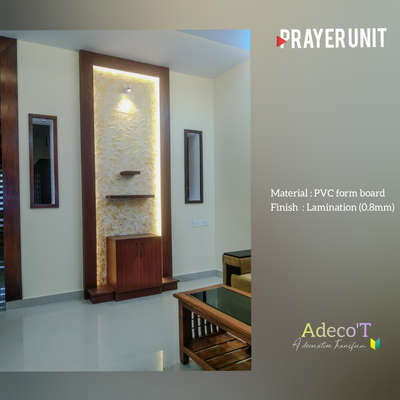 PRAYER Unit :

Material : PVC form board (Multiwood) with laminate finish

Location : Nellikunnu, Thrissur