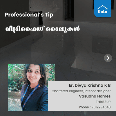 Professional's Tip 

വിട്രിഫൈഡ് ടൈലുകൾ
 #tips
#tipsforinteriorstyle #erdivyakrishna
#vasudhahomes
#bestbuilders
#BestBuildersInKerala
#bestarchitectsinthrissur
#topconstructioncompany
#architectureplan
#archilovers
#architect