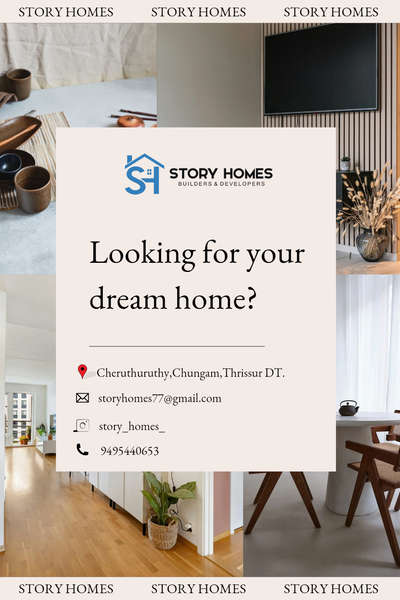 STORY HOMES
BUILDER'S & DEVELOPER'S
🔺Plan
🔺Building Permit
🔺Completion Drawing
🔺Estimation
🔺Supervison
🔺3d&2d Elevations
🔺Project Management 
🔺Plot Division
🔺Construction
 📍CHERUTHURUTHY CHUNGAM THRISSUR DT 679531