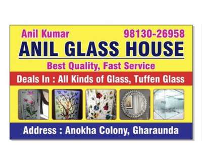 Anil Glass house Gharaunda
9813026958