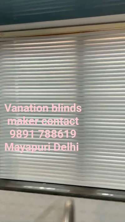 windows blinds makers contact number 9891 788619 Mayapuri Delhi